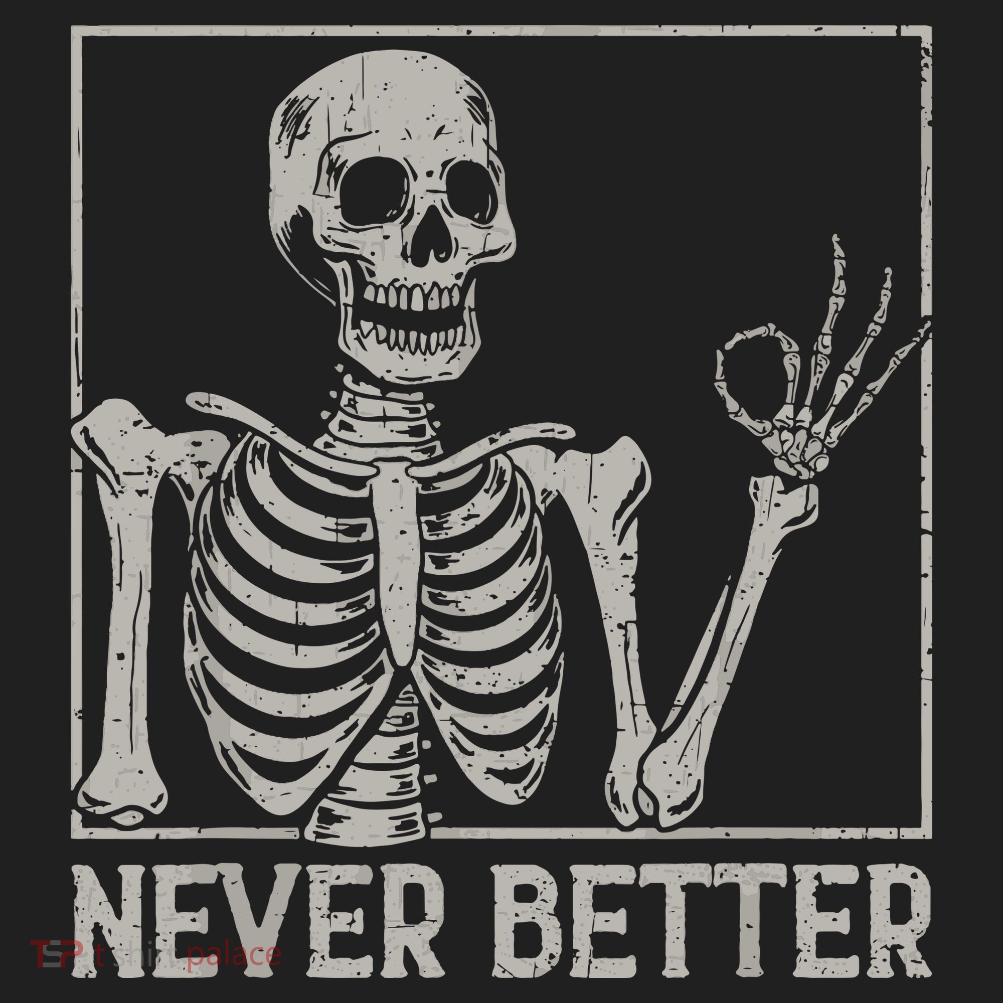 Halloween Funny Skull Never Better Skeleton Gift Tumbler