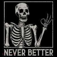 Halloween Funny Skull Never Better Skeleton Gift Toddler Hoodie thumb 2