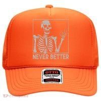 Halloween Funny Skull Never Better Skeleton Gift Hat thumb 0