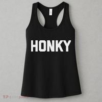 Honky Funny Saying Sarcastic Novelty Humor Cool Women's Tank Top thumb 3