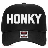 Honky Funny Saying Sarcastic Novelty Humor Cool Hat thumb 0