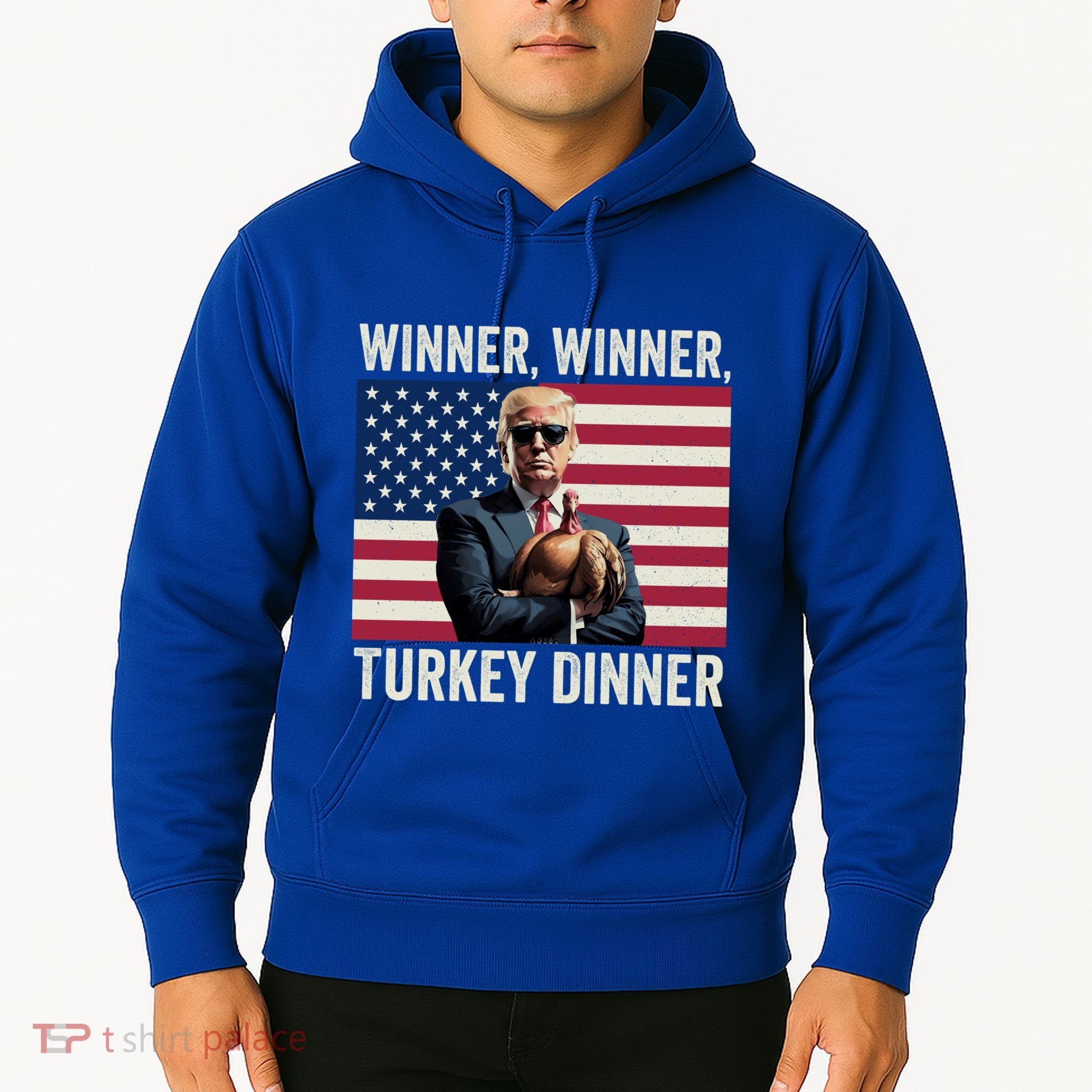 Humor Funny Trump Winner Winner Turkey Dinner Thanksgiving Cool Gift Hoodie