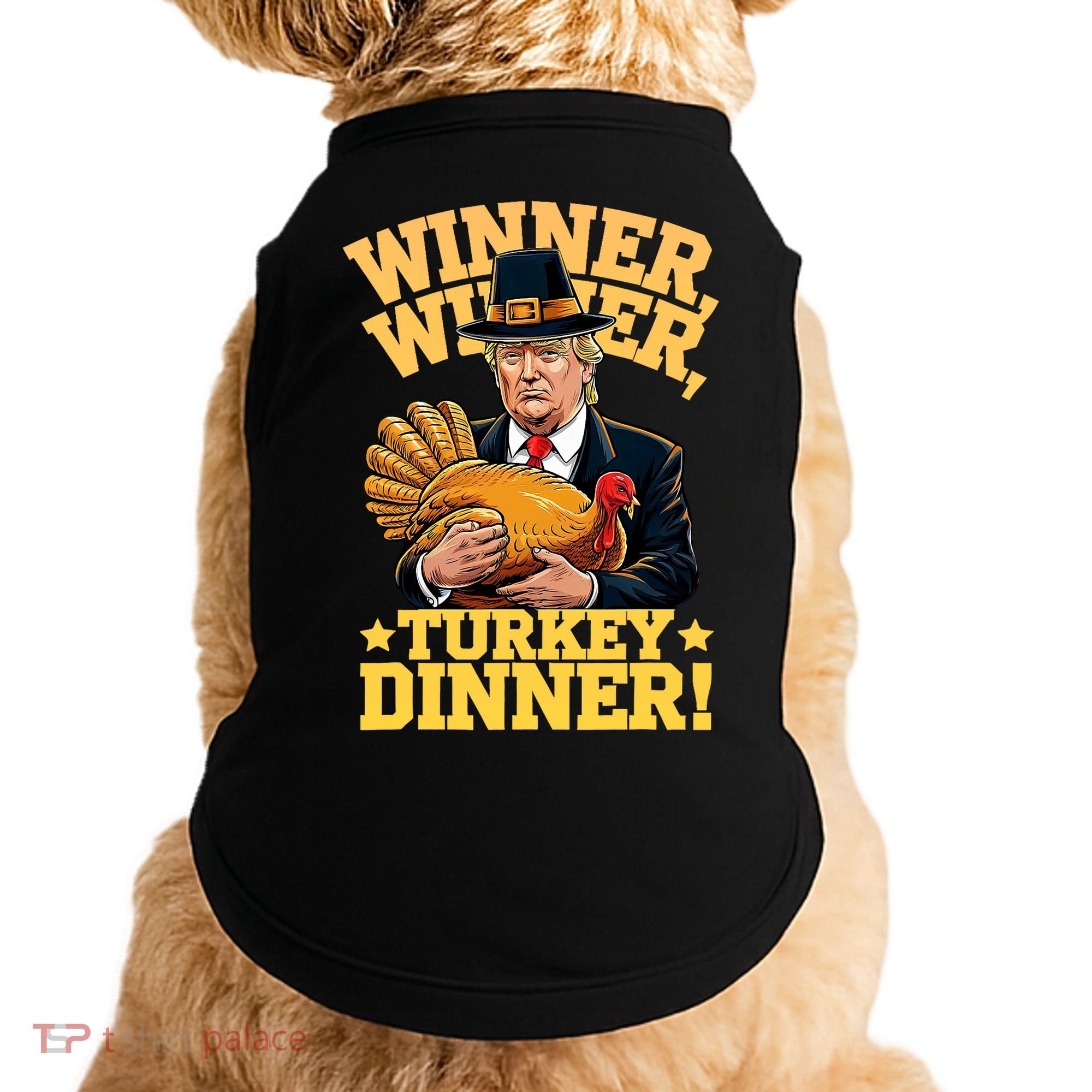 Humor Funny Trump Winner Winner Turkey Dinner Thanksgiving Doggie Tank