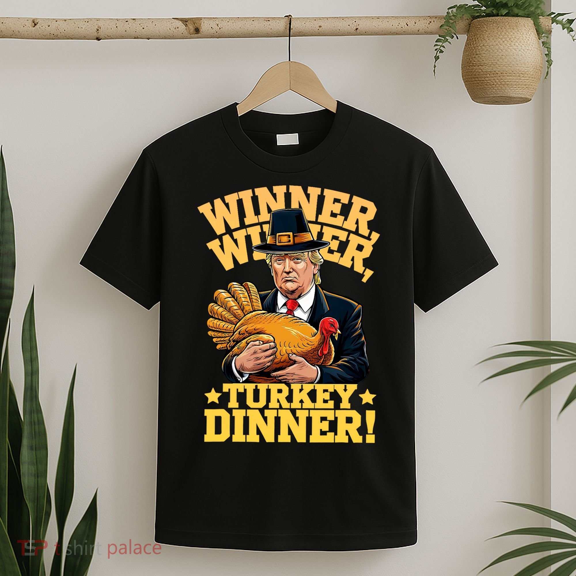 Humor Funny Trump Winner Winner Turkey Dinner Thanksgiving T-Shirt