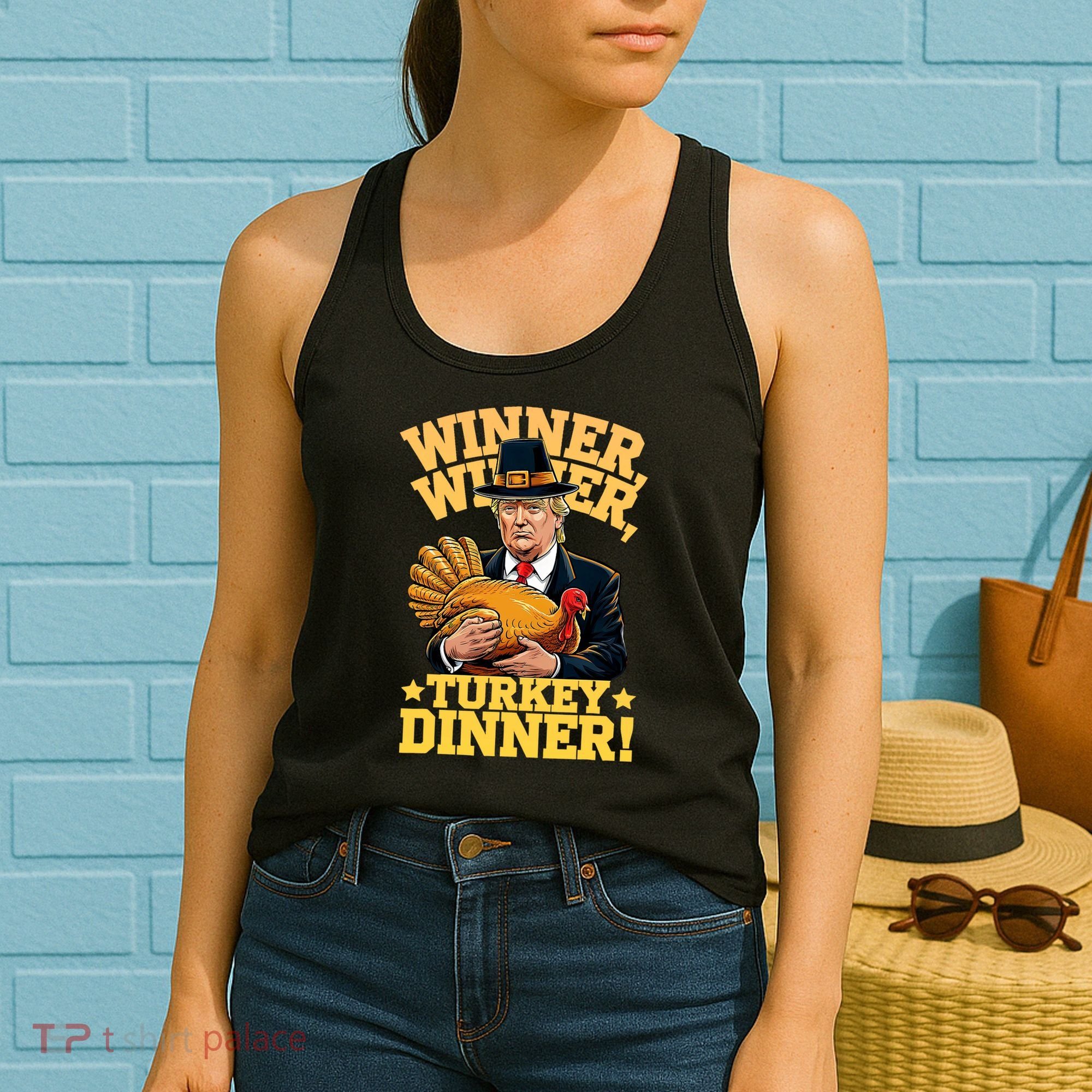Humor Funny Trump Winner Winner Turkey Dinner Thanksgiving Women's Tank Top