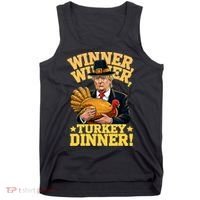Humor Funny Trump Winner Winner Turkey Dinner Thanksgiving Tank Top thumb 0