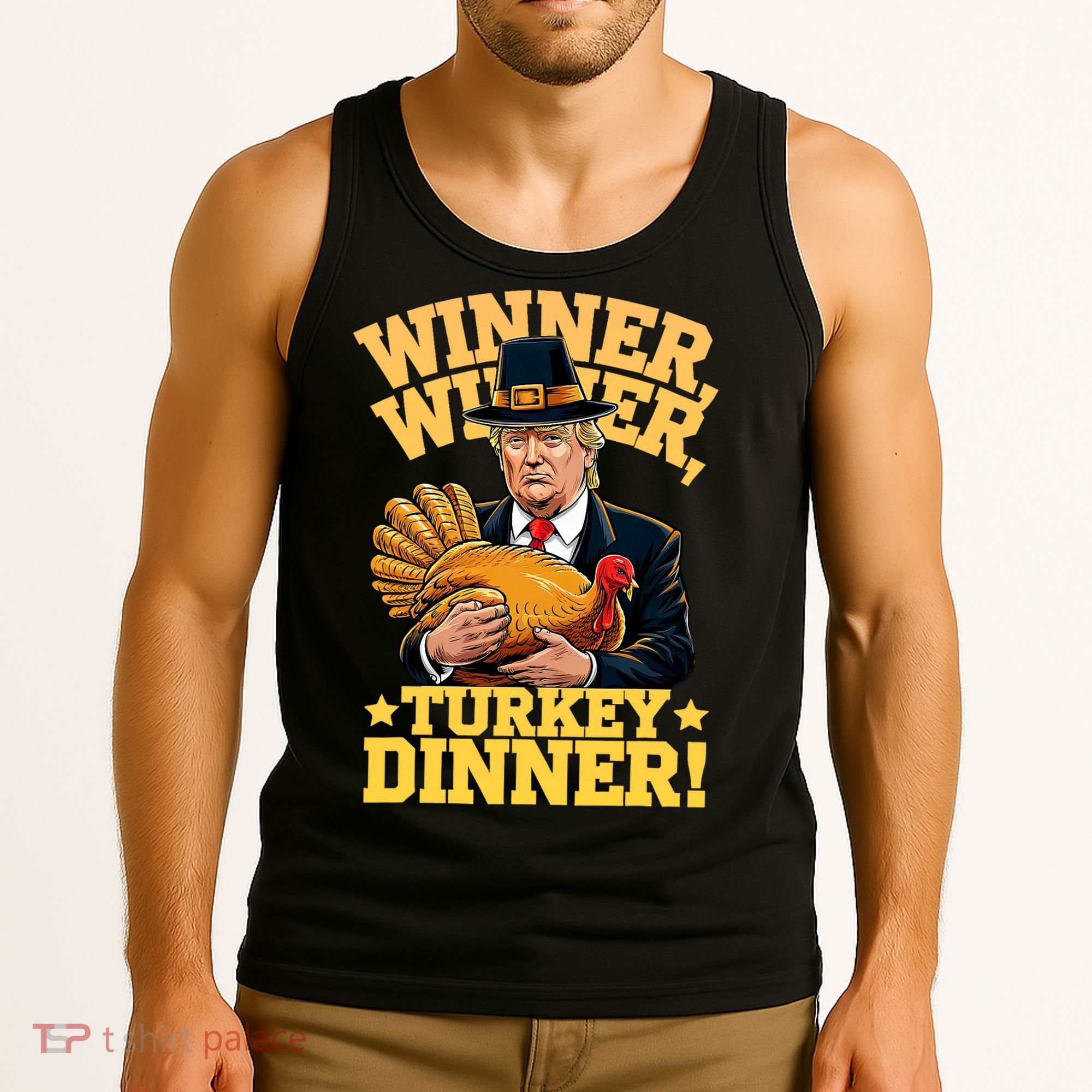 Humor Funny Trump Winner Winner Turkey Dinner Thanksgiving Tank Top