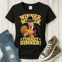 Humor Funny Trump Winner Winner Turkey Dinner Thanksgiving Women's T-Shirt thumb 3