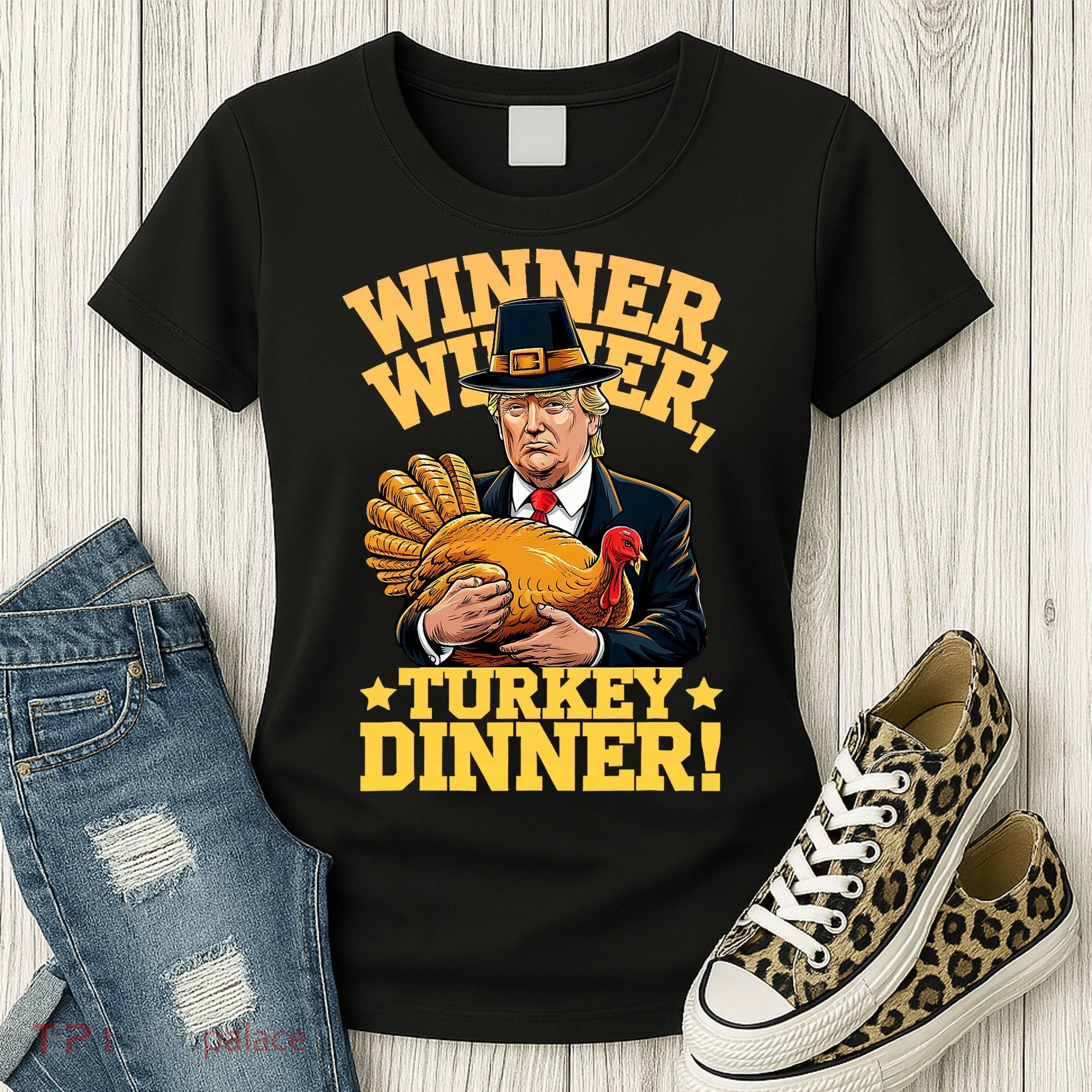 Humor Funny Trump Winner Winner Turkey Dinner Thanksgiving Women's T-Shirt