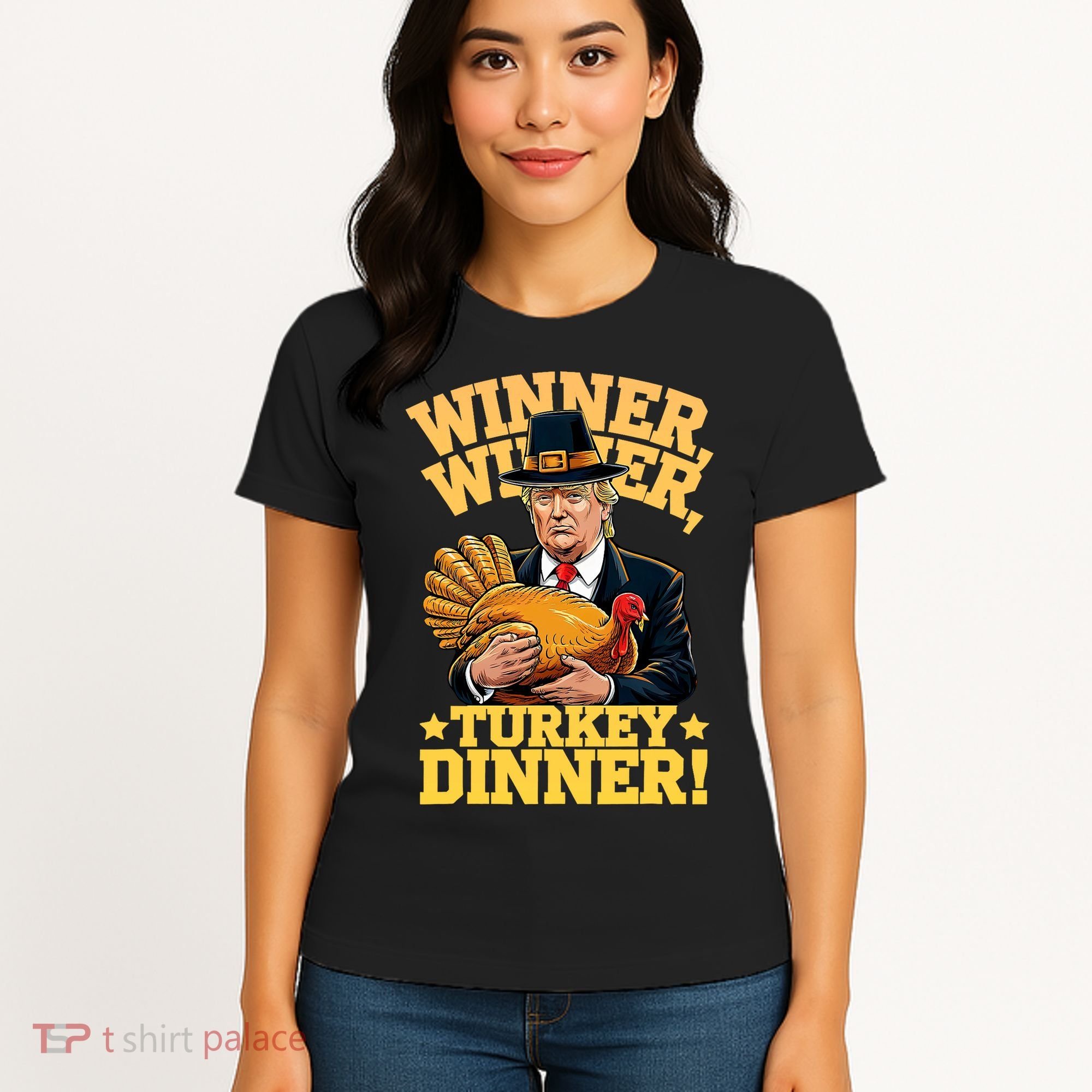 Humor Funny Trump Winner Winner Turkey Dinner Thanksgiving Women's T-Shirt