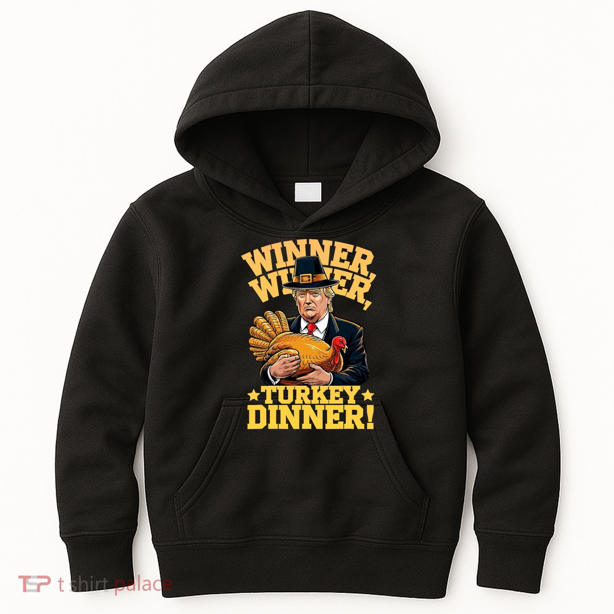 Humor Funny Trump Winner Winner Turkey Dinner Thanksgiving Kids Hoodie