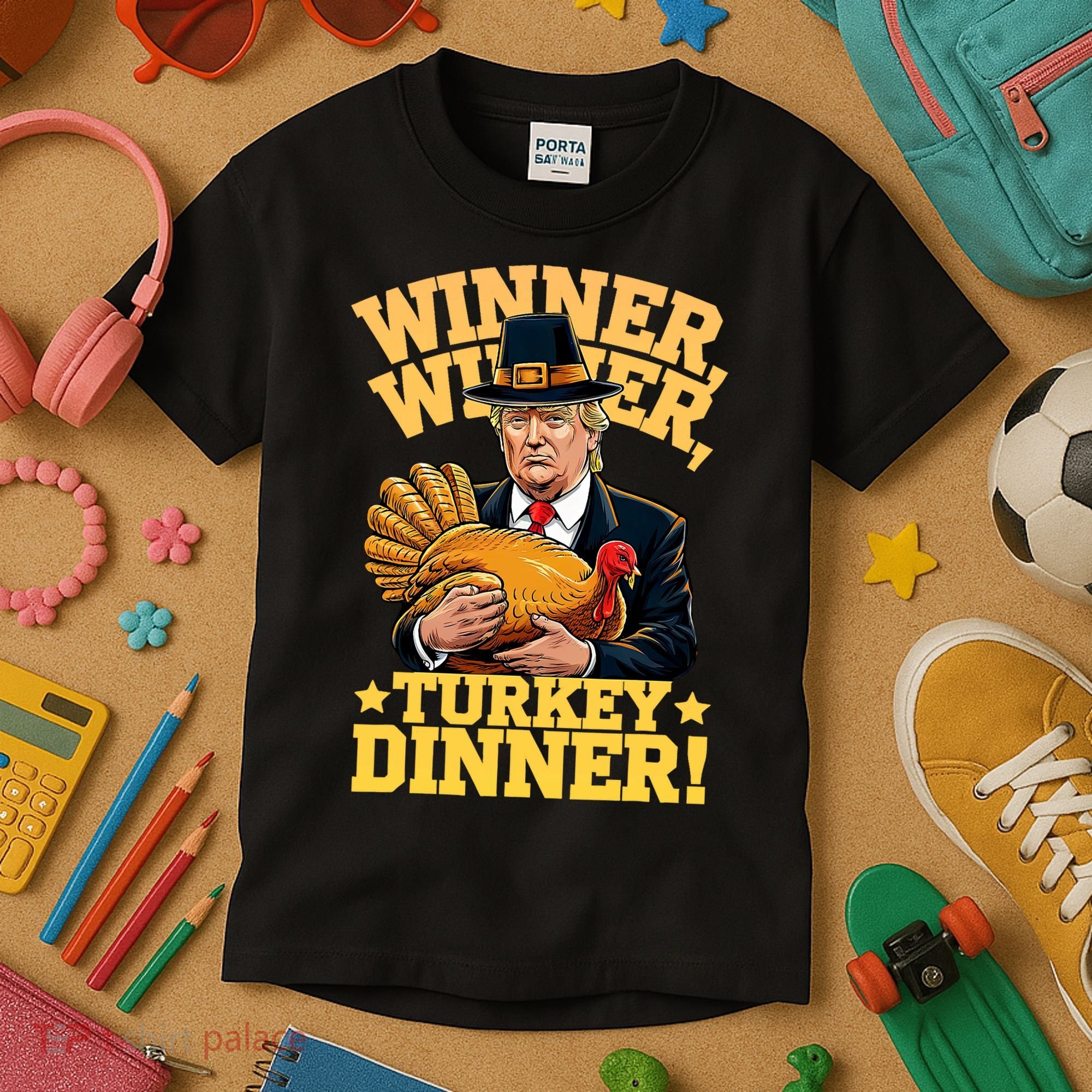 Humor Funny Trump Winner Winner Turkey Dinner Thanksgiving Kids T-Shirt