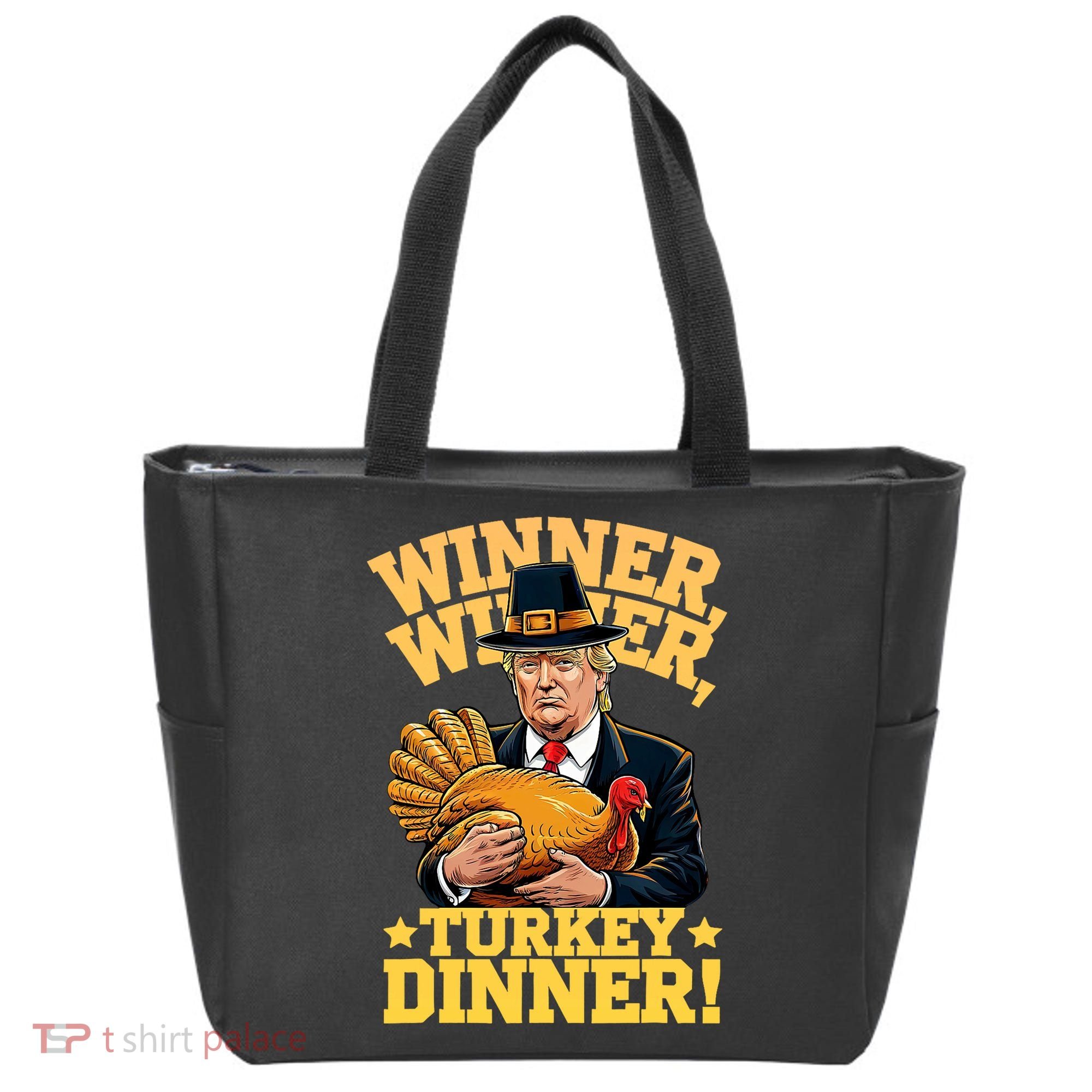 Humor Funny Trump Winner Winner Turkey Dinner Thanksgiving Tote Bag