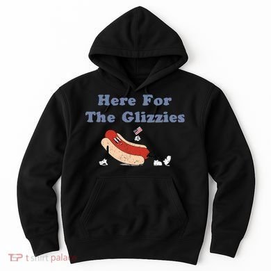 Here For The Glizzies 4th Of July Hoodie