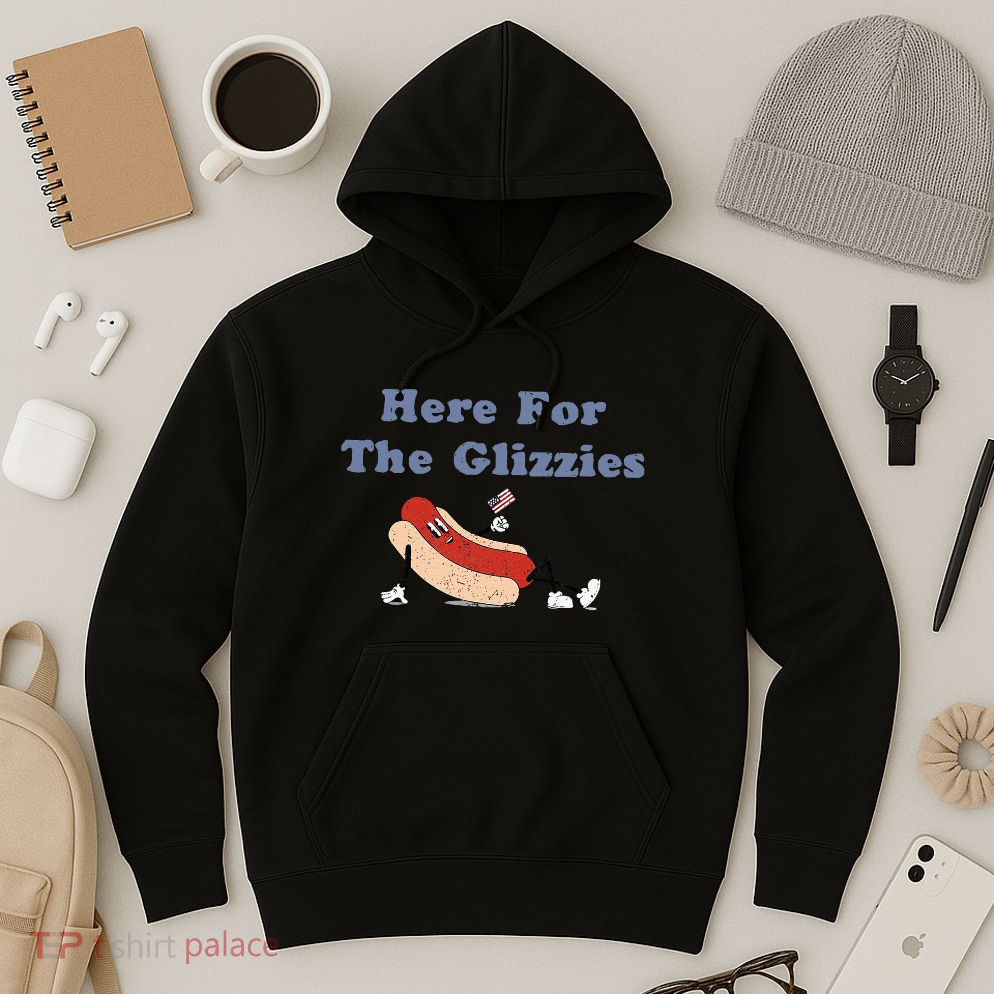 Here For The Glizzies 4th Of July Hoodie
