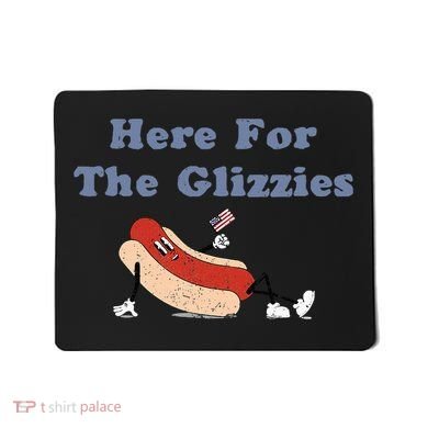 Here For The Glizzies 4th Of July Mousepad