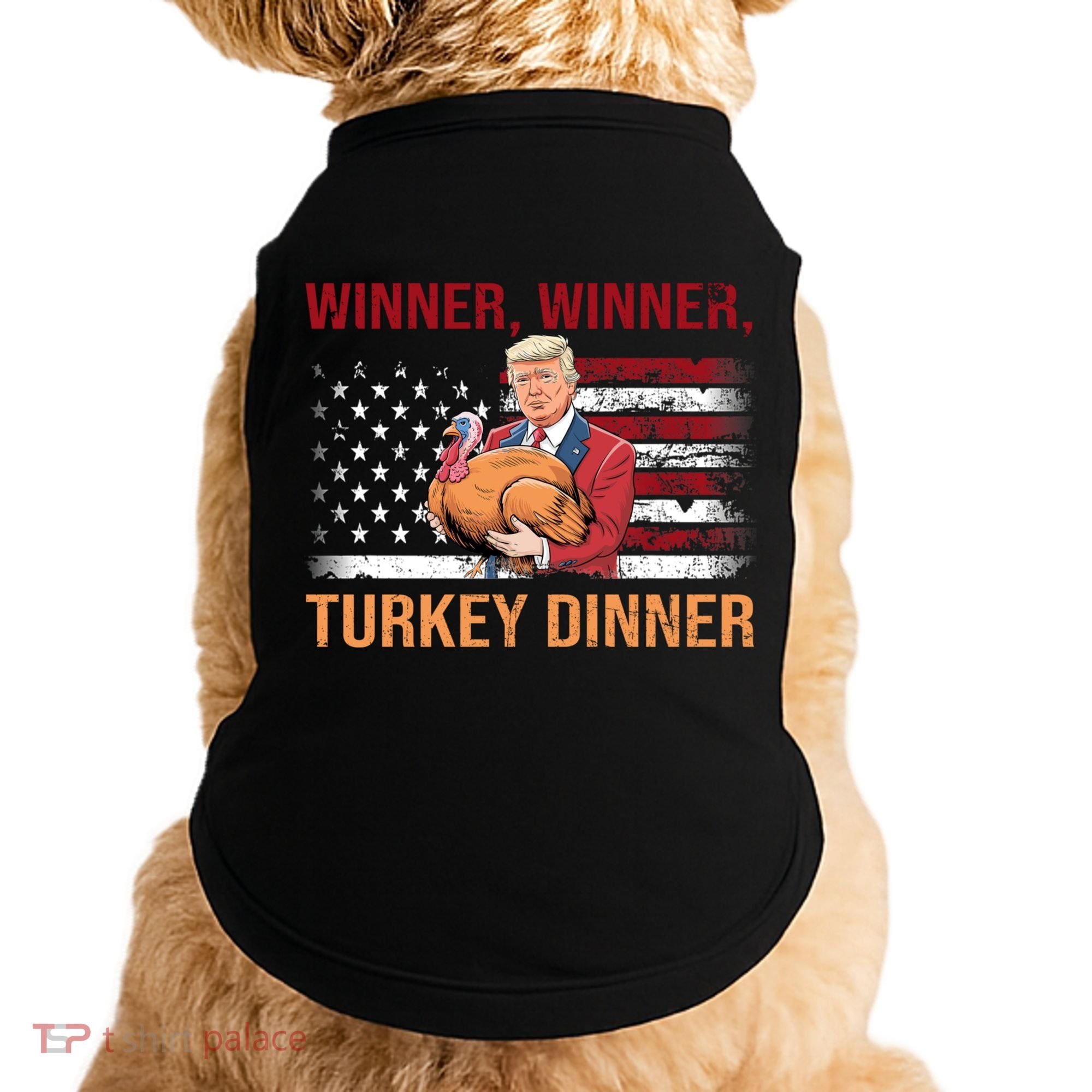Humor Funny Trump Winner Winner Turkey Dinner Thanksgiving Doggie Tank