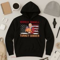 Humor Funny Trump Winner Winner Turkey Dinner Thanksgiving Hoodie thumb 3