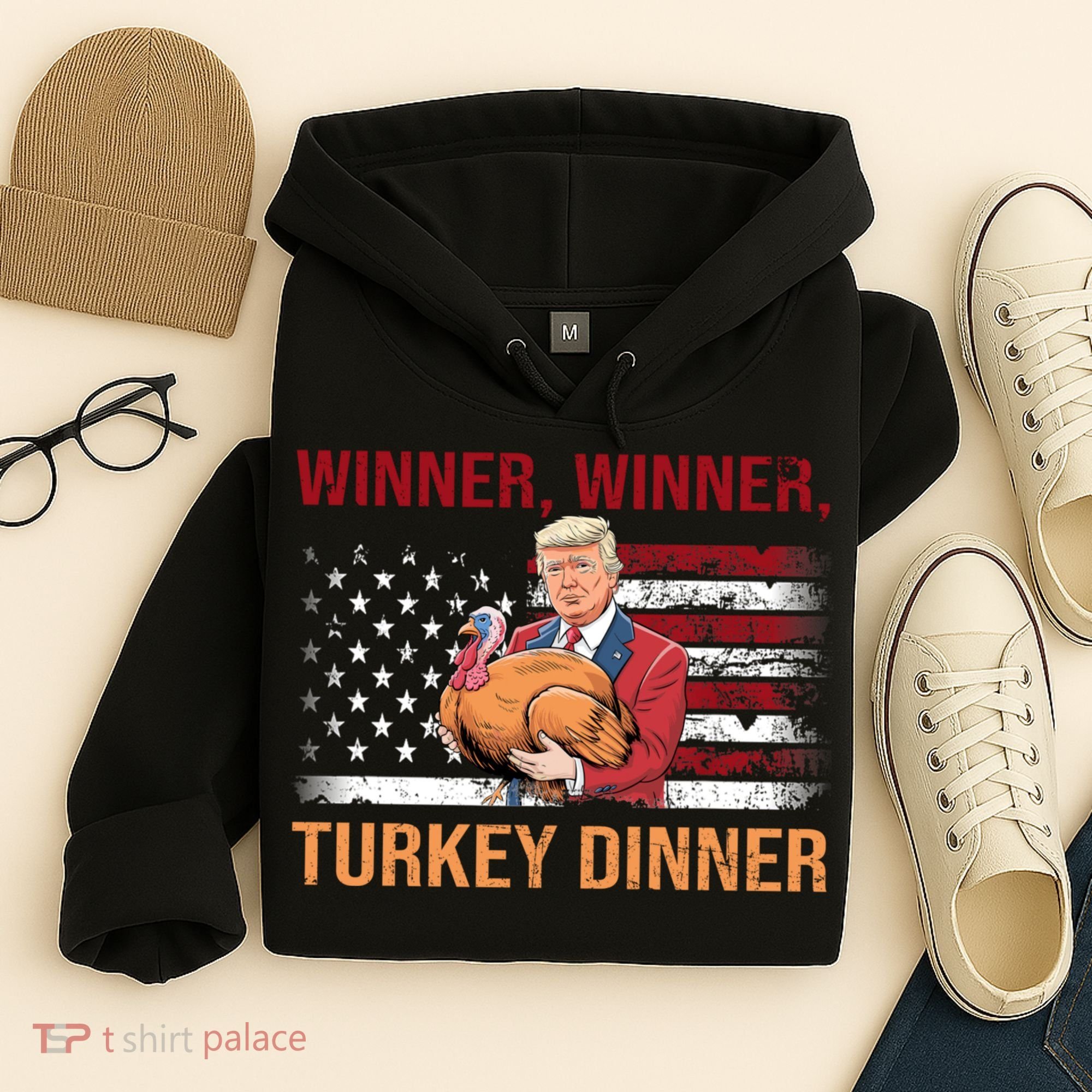 Humor Funny Trump Winner Winner Turkey Dinner Thanksgiving Hoodie