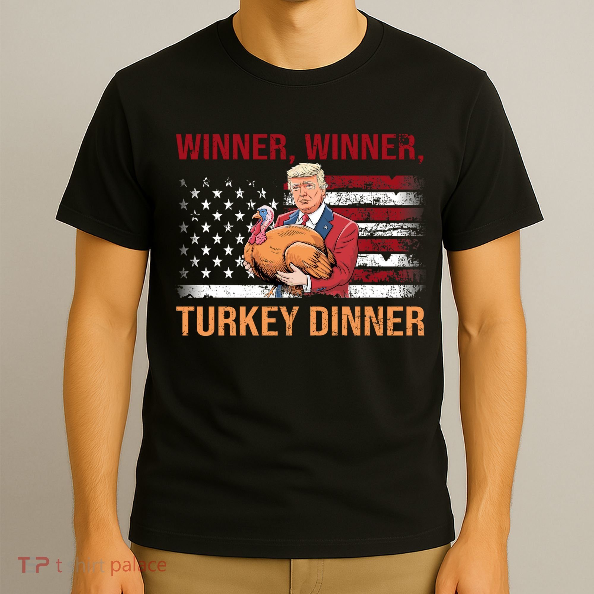 Humor Funny Trump Winner Winner Turkey Dinner Thanksgiving T-Shirt