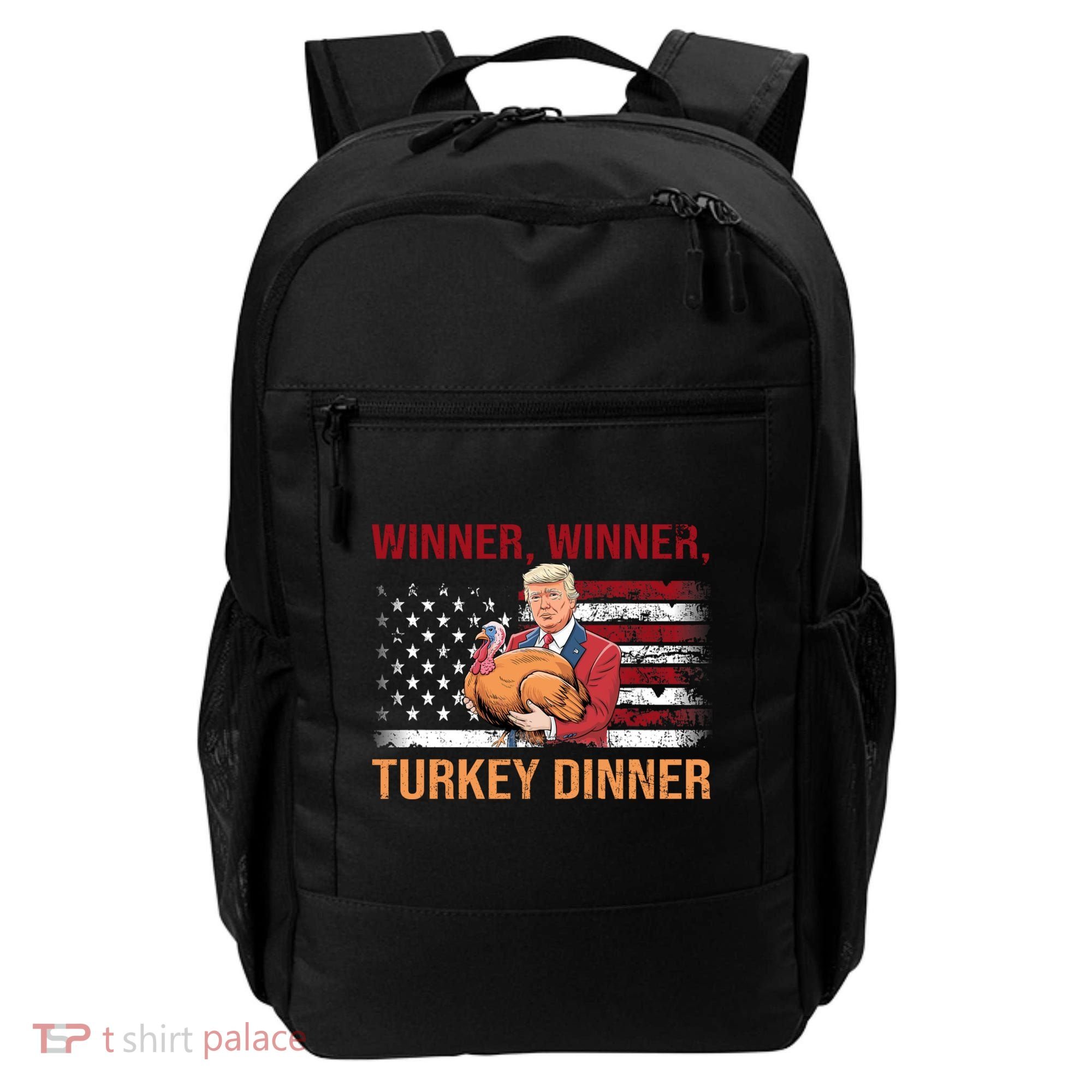Humor Funny Trump Winner Winner Turkey Dinner Thanksgiving Backpack