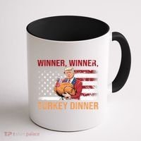 Humor Funny Trump Winner Winner Turkey Dinner Thanksgiving Coffee Mug thumb 1