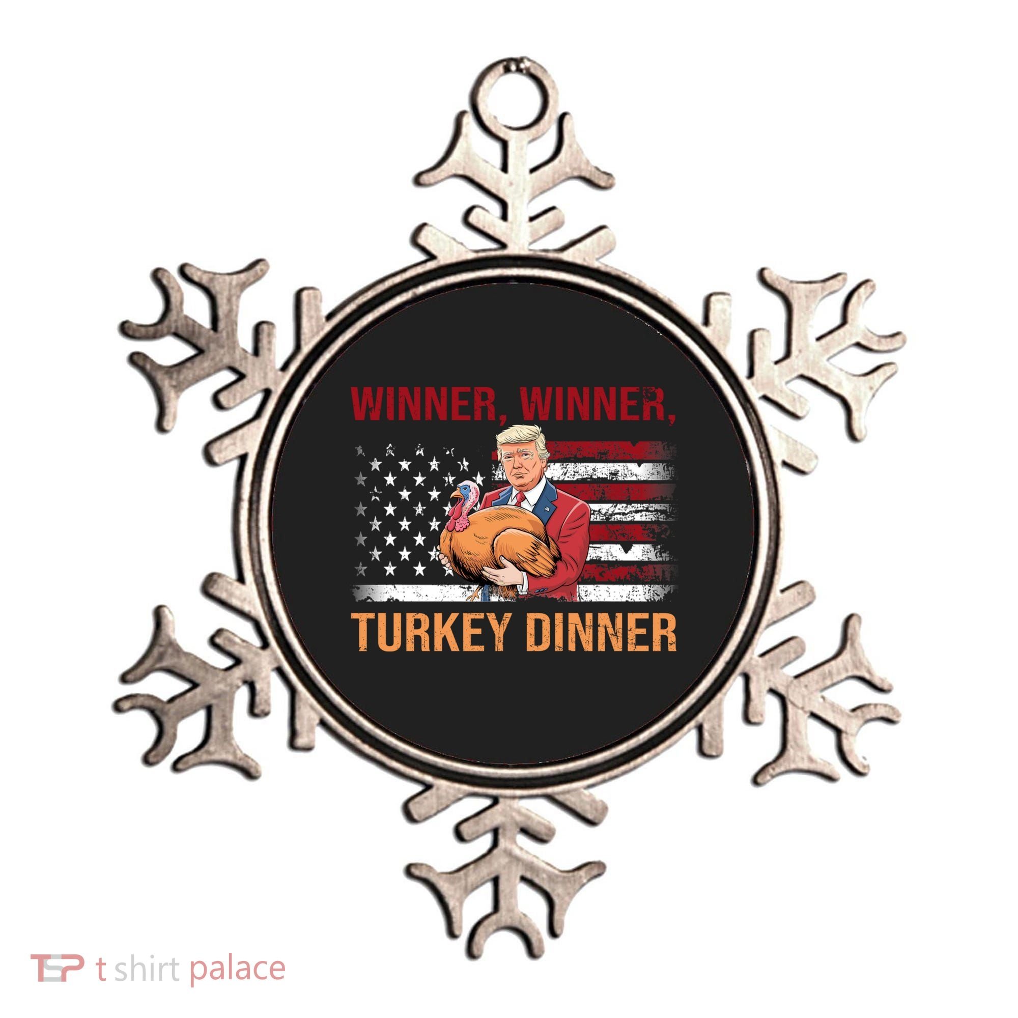 Humor Funny Trump Winner Winner Turkey Dinner Thanksgiving Ornament