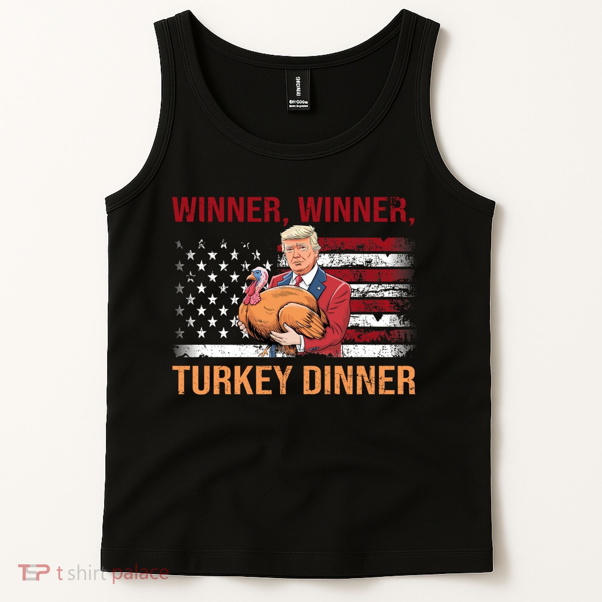 Humor Funny Trump Winner Winner Turkey Dinner Thanksgiving Tank Top