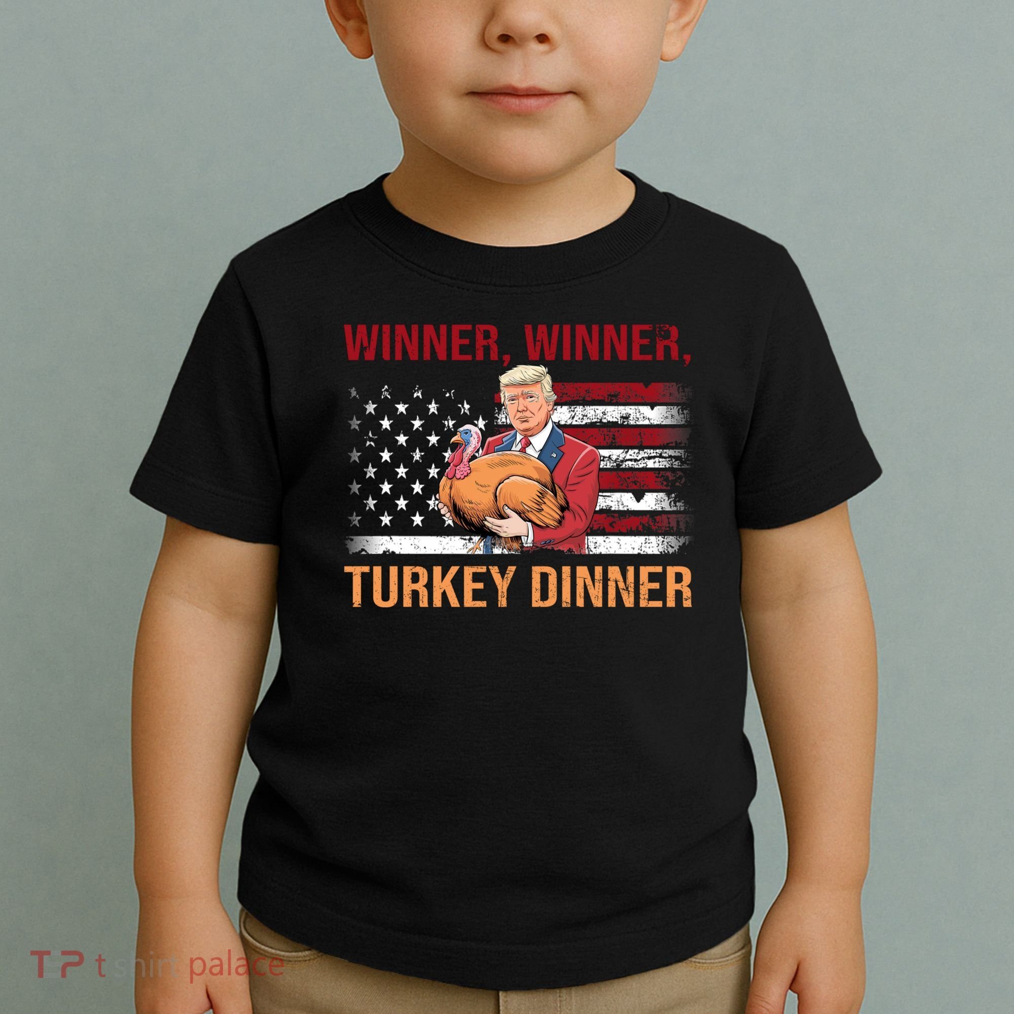 Humor Funny Trump Winner Winner Turkey Dinner Thanksgiving Toddler T-Shirt