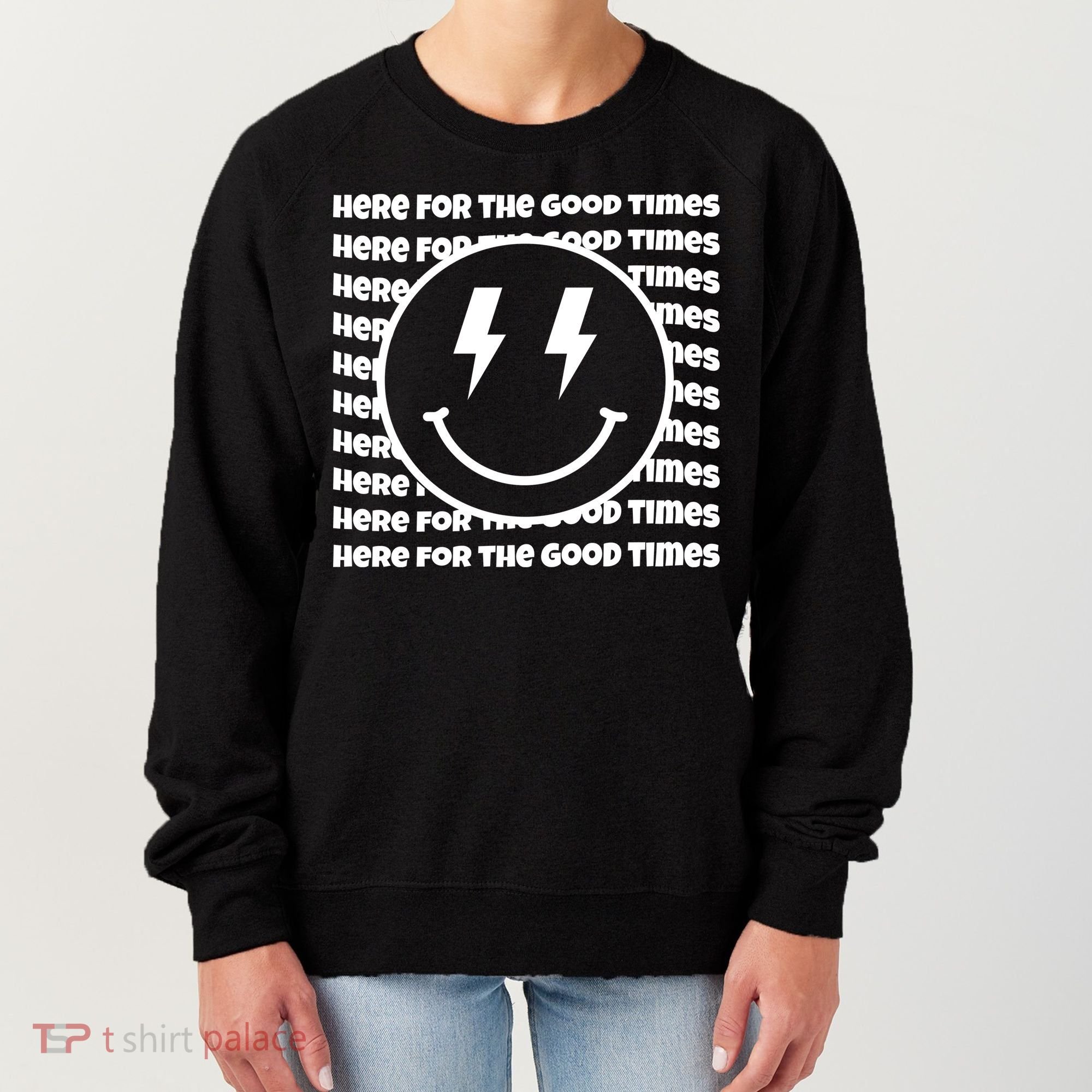 Here For The Good Times Retro Smile Women's Sweatshirt