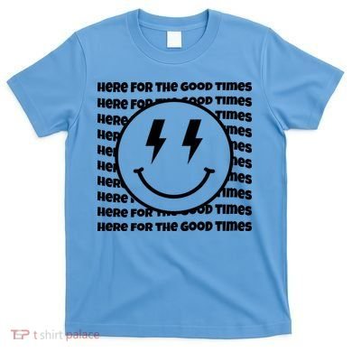 Here For The Good Times Retro Smile T-Shirt