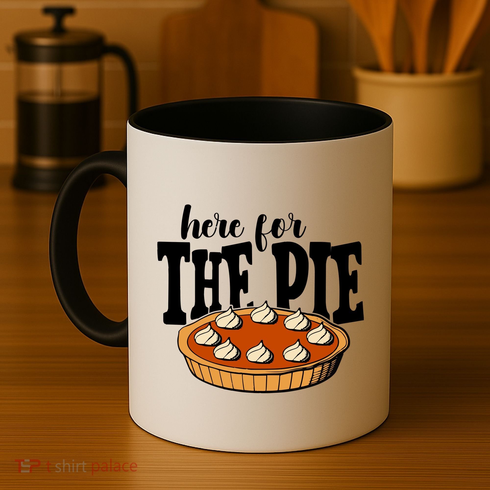 Here For The Pie Thanksgiving Holiday Coffee Mug