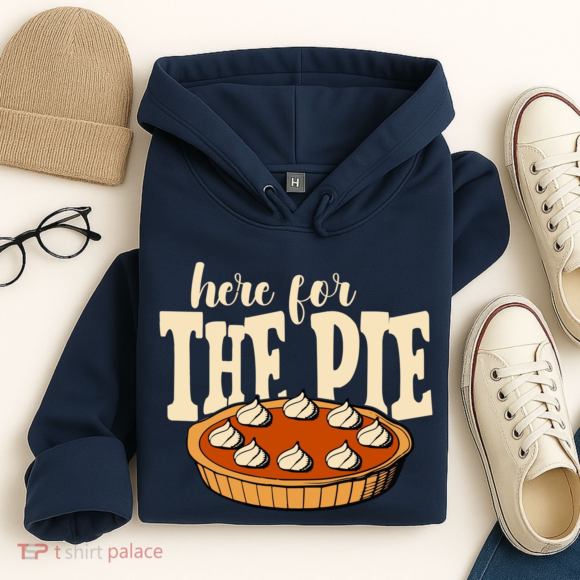Here For The Pie Thanksgiving Holiday Hoodie