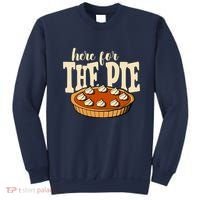 Here For The Pie Thanksgiving Holiday Sweatshirt thumb 0