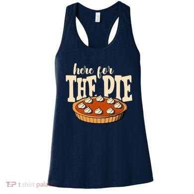 Here For The Pie Thanksgiving Holiday Women's Tank Top