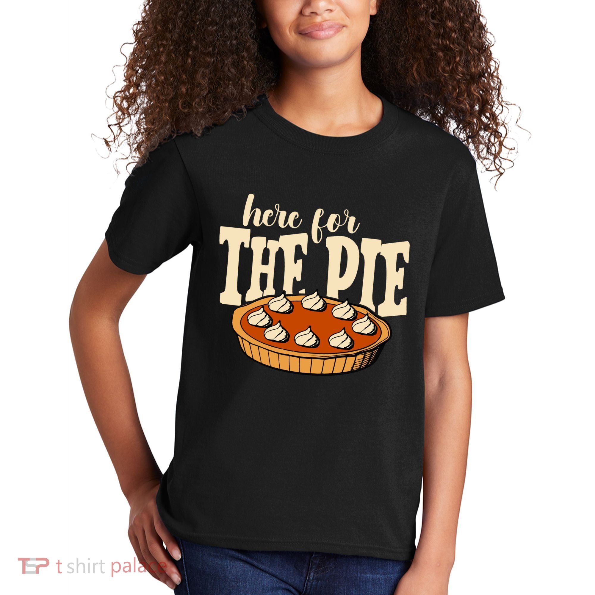 Here For The Pie Thanksgiving Holiday Kids T-Shirt
