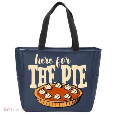 Here For The Pie Thanksgiving Holiday Tote Bag