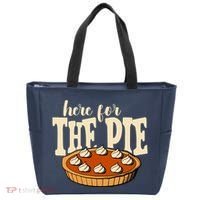 Here For The Pie Thanksgiving Holiday Tote Bag thumb 0
