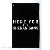 Here For The Shenanigans Irish Ireland St. Patrick's Day Golf Towel thumb 0