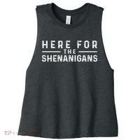 Here For The Shenanigans Irish Ireland St. Patrick's Day Women's Racerback Cropped Tank thumb 0