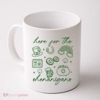 Here For The Shenanigans St Patricks Day Coffee Mug thumb 0