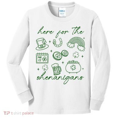 Here For The Shenanigans St Patricks Day Kids Long Sleeve Shirt