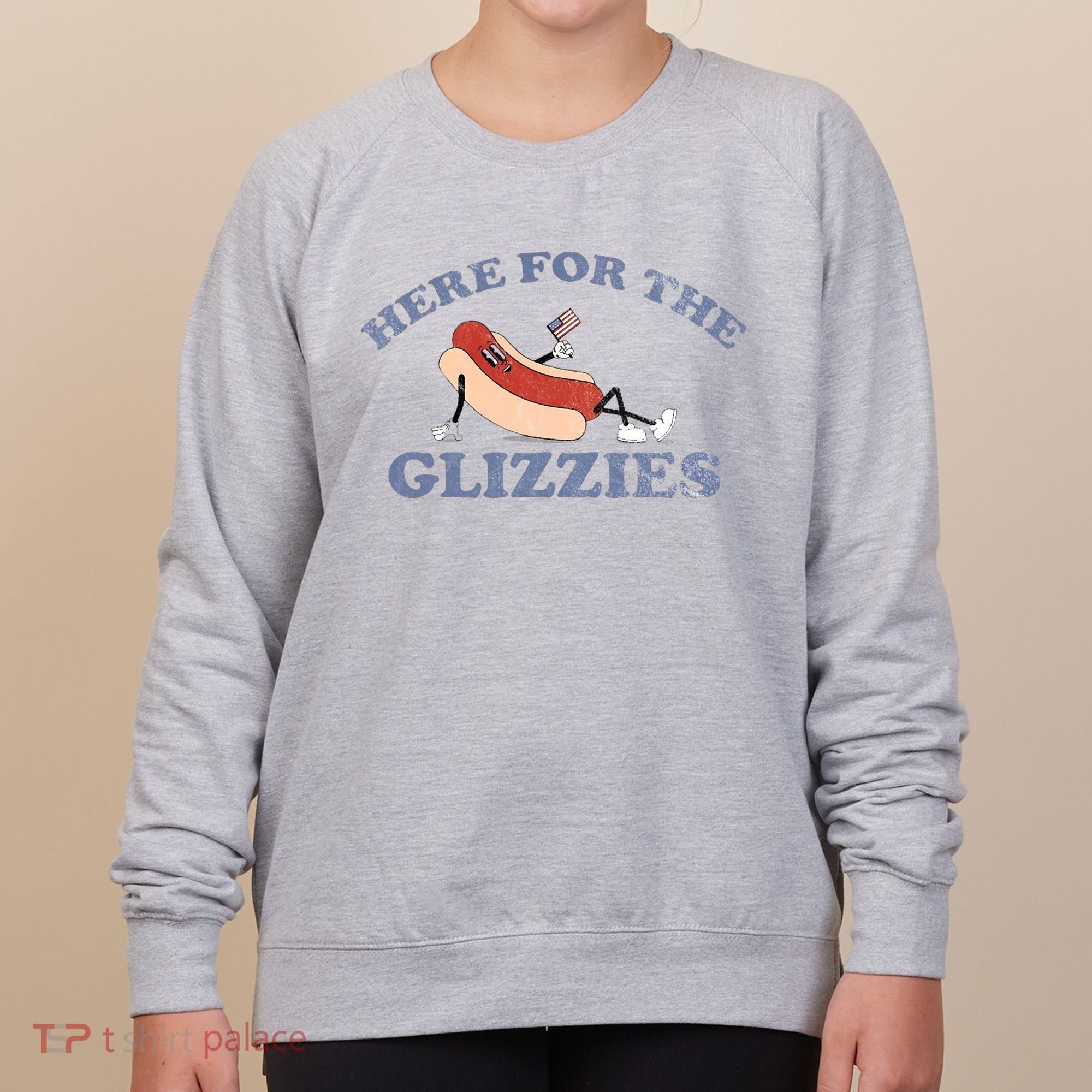 Here For The Glizzies 4th Of July Women's Sweatshirt