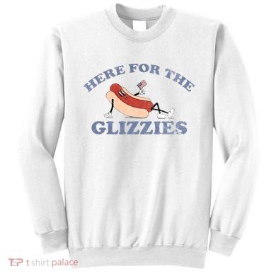 Here For The Glizzies 4th Of July Sweatshirt