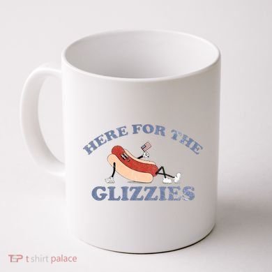 Here For The Glizzies 4th Of July Coffee Mug