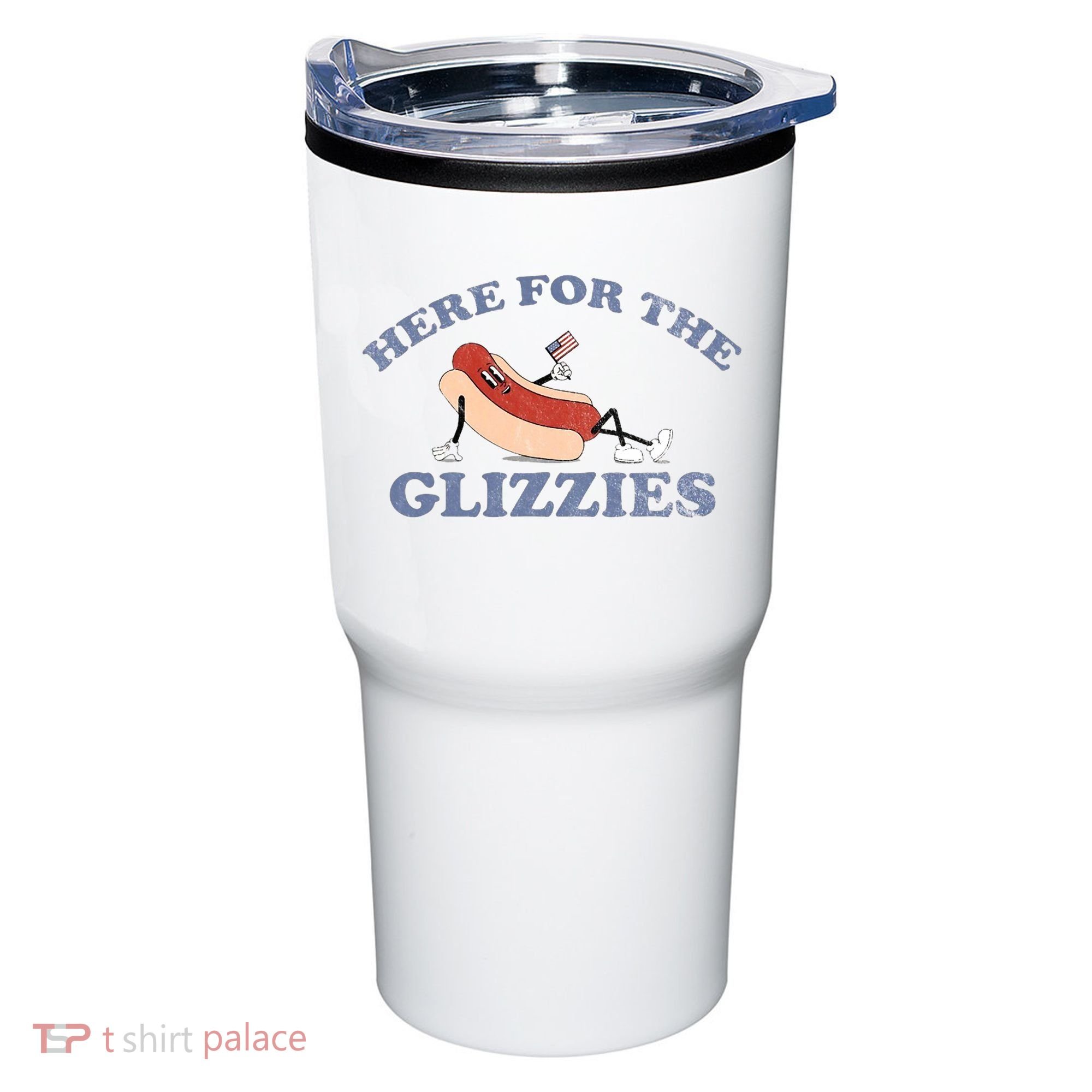 Here For The Glizzies 4th Of July Tumbler