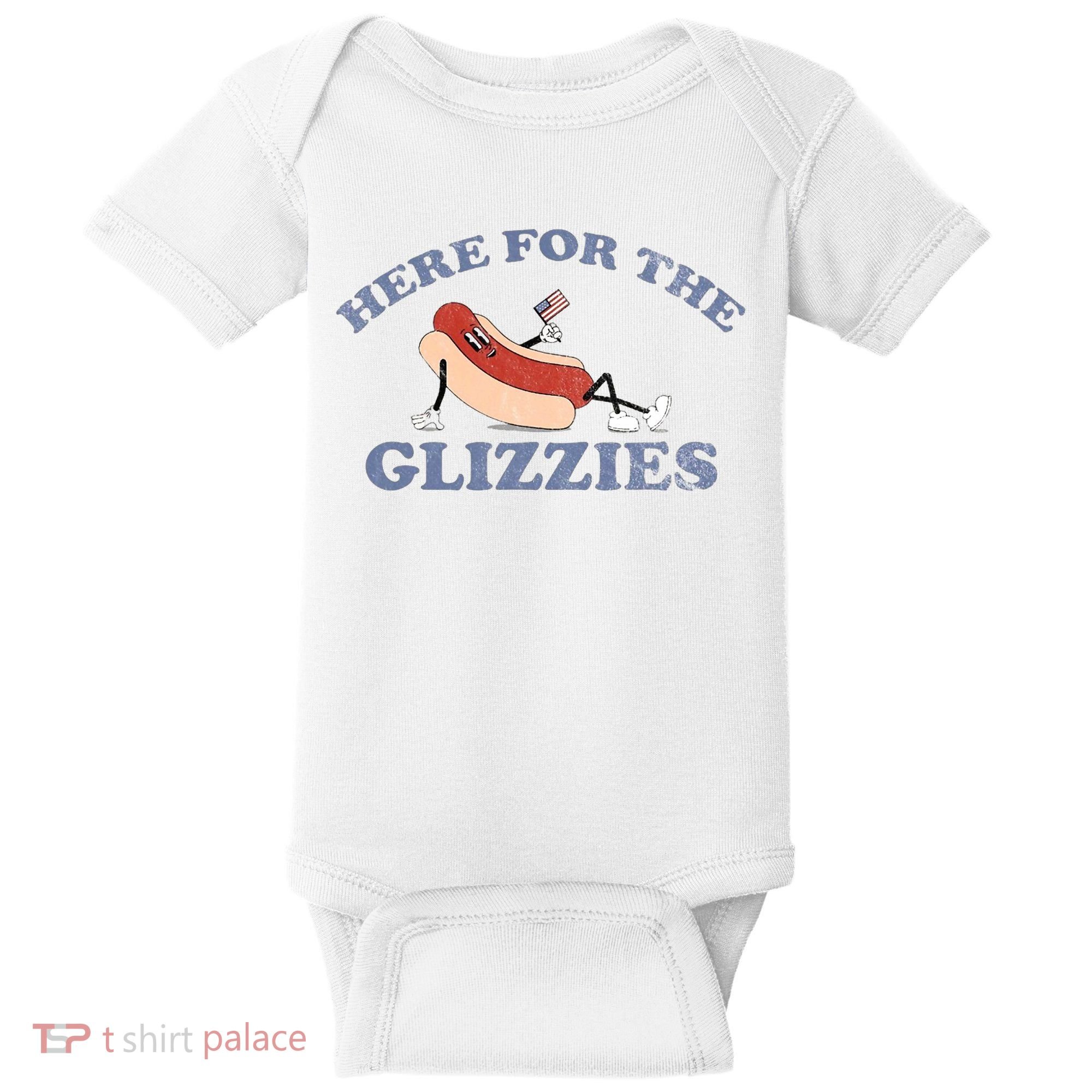 Here For The Glizzies 4th Of July Baby Bodysuit
