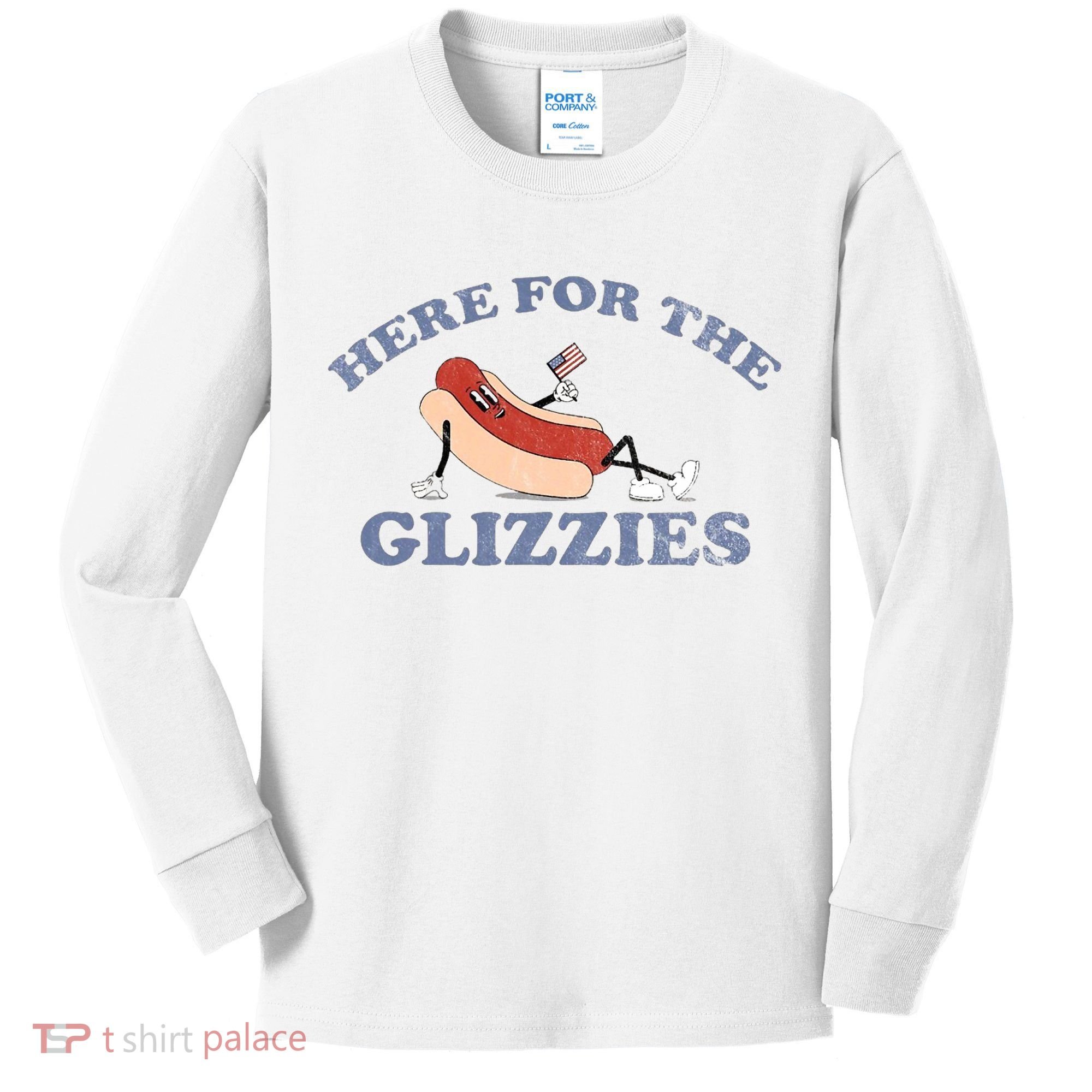 Here For The Glizzies 4th Of July Kids Long Sleeve Shirt