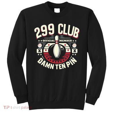 Humor Funny Ten Pin Bowling Sweatshirt