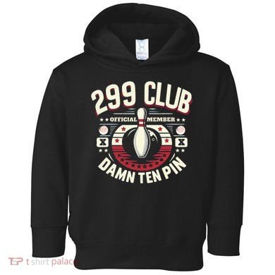 Humor Funny Ten Pin Bowling Toddler Hoodie
